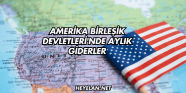Amerika Birleşik Devletleri'nde Aylık Giderler