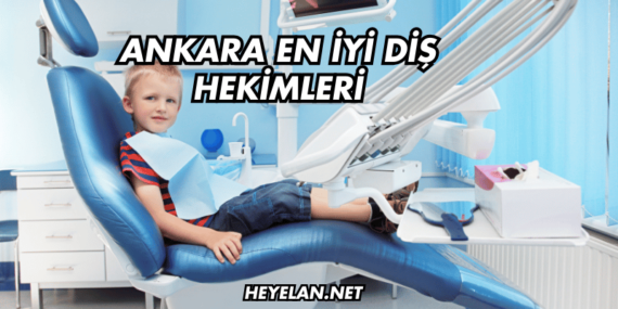Ankara En İyi Diş Hekimleri