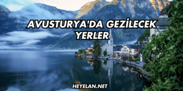 Avusturya'da Gezilecek Yerler