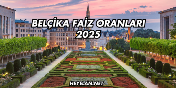 Belçika Faiz Oranları 2025