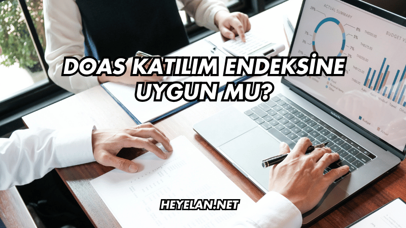 DOAS Katılım Endeksine Uygun mu?