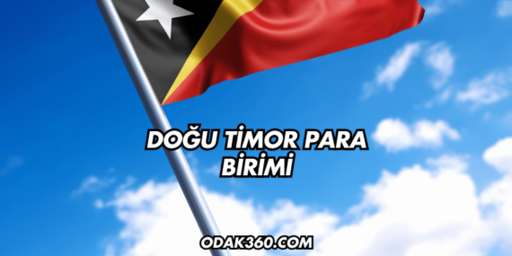 Doğu Timor Para Birimi