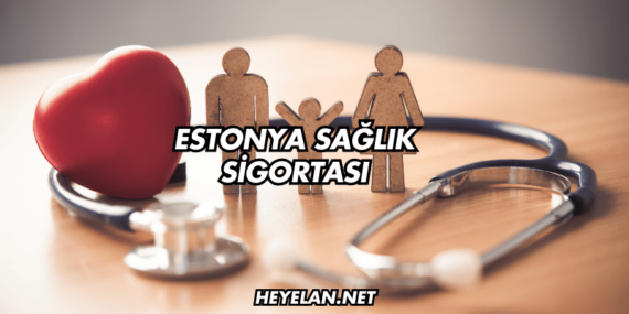 Estonya Sağlık Sigortası