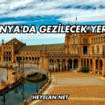 İspanya'da Gezilecek Yerler