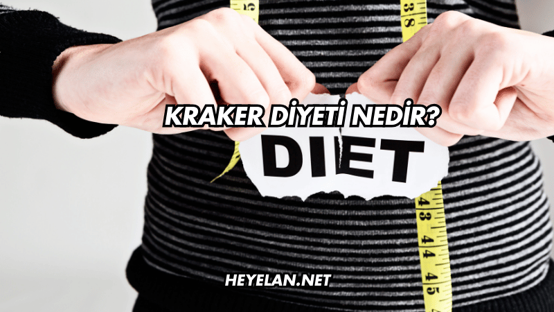 Kraker Diyeti Nedir?