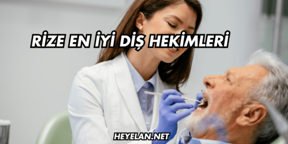 Rize En İyi Diş Hekimleri