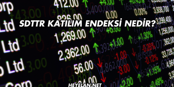 SDTTR Katılım Endeksi Nedir?