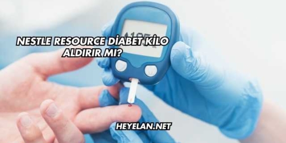 Nestle Resource Diabet Kilo Aldırır mı?