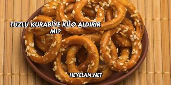 Tuzlu Kurabiye Kilo Aldırır mı?