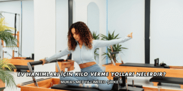 Ev Hanımları İçin Kilo Verme Yolları Nelerdir?