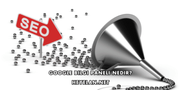 Google Bilgi Paneli Nedir?