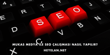 Mukas Medya ile SEO Çalışması Nasıl Yapılır?