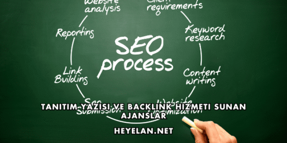 Tanıtım Yazısı ve Backlink Hizmeti Sunan Ajanslar